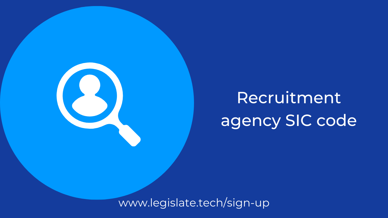 How to choose the right SIC code for your new recruitment agency business Legislate